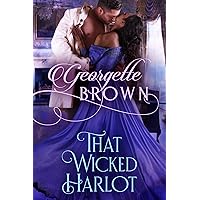 That Wicked Harlot (A Steamy Regency Romance Book 2)
