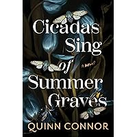 Cicadas Sing of Summer Graves Cicadas Sing of Summer Graves Paperback Kindle Audible Audiobook Audio CD