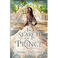 In Search of a Prince: An African American Royalty Romance Book (Christian Fiction by Black Authors) In Search of a Prince: An African American Royalty Romance Book (Christian Fiction by Black Authors) Paperback Kindle Audible Audiobook Hardcover Audio CD