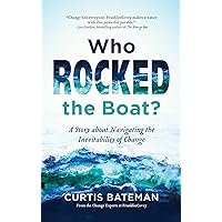 Who Rocked the Boat?: A Story about Navigating the Inevitability of Change