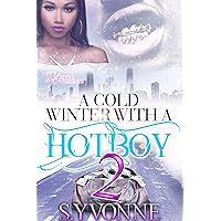 A Cold Winter With A Hot Boy 2 A Cold Winter With A Hot Boy 2 Kindle Paperback