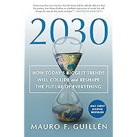 2030: How Today's Biggest Trends Will Collide and Reshape the Fut 2030: How Today's Biggest Trends Will Collide and Reshape the Fut Audible Audiobook Paperback Kindle Hardcover Audio CD