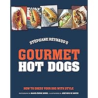 Gourmet Hot Dogs: How To Dress Your Dog With Style Gourmet Hot Dogs: How To Dress Your Dog With Style Kindle Hardcover