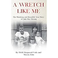 A Wretch Like Me A Wretch Like Me Kindle Paperback