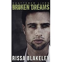 Broken Dreams: Shattered Lives Broken Dreams: Shattered Lives Kindle Audible Audiobook Paperback