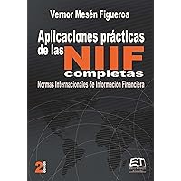 Aplicaciones prácticas de las NIIF (Spanish Edition)