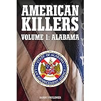 AMERICAN KILLERS. Volume 1. ALABAMA