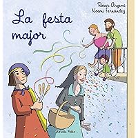 La festa major (Les nostres tradicions) (Catalan Edition) La festa major (Les nostres tradicions) (Catalan Edition) Kindle Board book