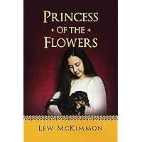 Princess of the Flowers Princess of the Flowers Kindle Paperback