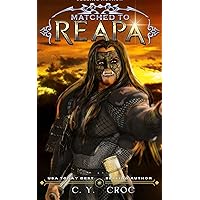 Matched to Reapa: A SciFi Alien Monster Romance (Monster Match Book 3)