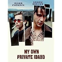 My Own Private Idaho