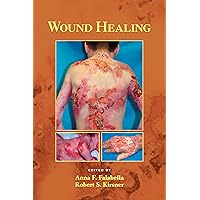 Wound Healing (Basic and Clinical Dermatology Book 34) Wound Healing (Basic and Clinical Dermatology Book 34) Kindle Hardcover Paperback