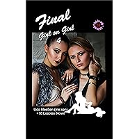 Final: Girl on Girl 4 (Girl on Girl - English) Final: Girl on Girl 4 (Girl on Girl - English) Kindle Paperback