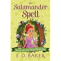 The Salamander Spell (Tales of the Frog Princess) The Salamander Spell (Tales of the Frog Princess) Paperback Audible Audiobook Kindle Hardcover Audio CD