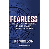 FEARLESS: Real Estate Investing in the Era of Climate Change FEARLESS: Real Estate Investing in the Era of Climate Change Kindle Audible Audiobook Paperback