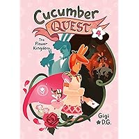 Cucumber Quest: The Flower Kingdom (Cucumber Quest, 4) Cucumber Quest: The Flower Kingdom (Cucumber Quest, 4) Paperback Kindle Hardcover