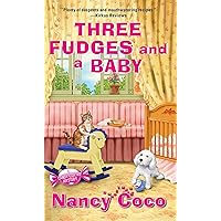 Three Fudges and a Baby (A Candy-coated Mystery) Three Fudges and a Baby (A Candy-coated Mystery) Mass Market Paperback Kindle