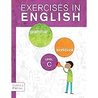 Exercises in English 2013 Level C Student Book: Grammar Workbook