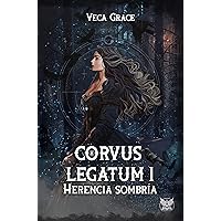 Corvus Legatum: Herencia Sombría (Spanish Edition) Corvus Legatum: Herencia Sombría (Spanish Edition) Kindle Paperback