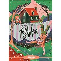 Classic Starts®: The Adventures of Tom Sawyer Classic Starts®: The Adventures of Tom Sawyer Hardcover Paperback