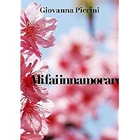 Mi fai innamorare (Italian Edition)