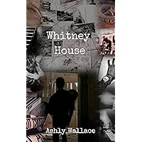 Whitney House Whitney House Kindle Paperback
