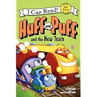 Huff and Puff and the New Train (My First I Can Read) Huff and Puff and the New Train (My First I Can Read) Paperback Kindle Audible Audiobook Hardcover