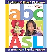 The Gallaudet Children’s Dictionary of American Sign Language The Gallaudet Children’s Dictionary of American Sign Language Hardcover
