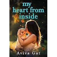My Heart from Inside: An emotional page turner about two babies switched before birth