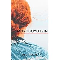 Moyocoyotzin (Italian Edition)