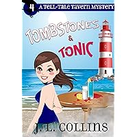 Tombstones & Tonic (Tell-Tale Tavern Mysteries Book 4) Tombstones & Tonic (Tell-Tale Tavern Mysteries Book 4) Kindle