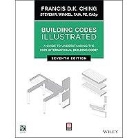 Building Codes Illustrated: A Guide to Understanding the 2021 International Building Code Building Codes Illustrated: A Guide to Understanding the 2021 International Building Code Paperback Kindle Spiral-bound