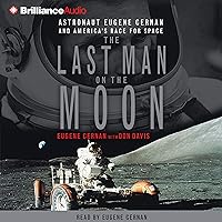 The Last Man On the Moon The Last Man On the Moon Audible Audiobook Paperback Kindle Hardcover MP3 CD