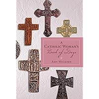 A Catholic Woman's Book of Days A Catholic Woman's Book of Days Paperback Kindle
