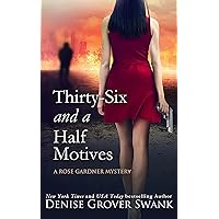 Thirty-Six and a Half Motives (Rose Gardner Mystery Book 12) Thirty-Six and a Half Motives (Rose Gardner Mystery Book 12) Kindle Audible Audiobook Paperback