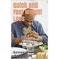 Quick and Fast Weight Loss Quick and Fast Weight Loss Kindle
