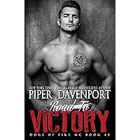 Road to Victory (Dogs of Fire Book 5)