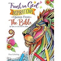 Trust in God: Inspirational Quotes From The Bible: An Adult Coloring Book (Bible Quotes Coloring Book)