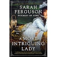 A Most Intriguing Lady: A Novel A Most Intriguing Lady: A Novel Kindle Audible Audiobook Paperback Hardcover Audio CD