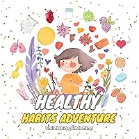 Healthy Habits Adventure Healthy Habits Adventure Kindle Paperback