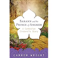 Sarann and the Prince of Angkor: A Cambodian Cinderella Story Sarann and the Prince of Angkor: A Cambodian Cinderella Story Kindle