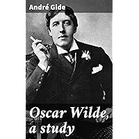 Oscar Wilde, a study Oscar Wilde, a study Kindle Audible Audiobook Hardcover Paperback MP3 CD Library Binding