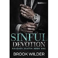 Sinful Devotion (Grachev Bratva Book 1) Sinful Devotion (Grachev Bratva Book 1) Kindle Paperback