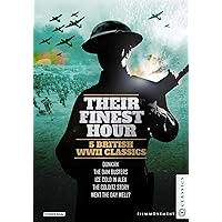 Their Finest Hour: 5 British WWII Classics Went the Day Well, The Colditz Story, The Dam Busters, Dunkirk, Ice Cold in Alex Their Finest Hour: 5 British WWII Classics Went the Day Well, The Colditz Story, The Dam Busters, Dunkirk, Ice Cold in Alex Blu-ray DVD
