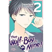 That Wolf-Boy Is Mine! Omnibus 2 (Vol. 3-4) That Wolf-Boy Is Mine! Omnibus 2 (Vol. 3-4) Paperback
