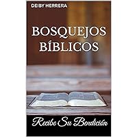 Bosquejos Bíblicos: Recibe Su Bendición (Semones Biblicos) (Spanish Edition) Bosquejos Bíblicos: Recibe Su Bendición (Semones Biblicos) (Spanish Edition) Kindle Paperback