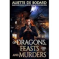 Of Dragons, Feasts and Murders: A Dragons and Blades Story Of Dragons, Feasts and Murders: A Dragons and Blades Story Kindle Audible Audiobook Paperback Audio CD