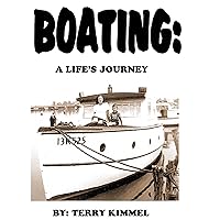 Boating: a Life's Journey Boating: a Life's Journey Kindle Audible Audiobook Paperback