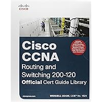 CCNA Routing and Switching 200-120 Official Cert Guide Library & CCENT/CCNA ICND1 100-101 Official Cert Guide CCNA Routing and Switching 200-120 Official Cert Guide Library & CCENT/CCNA ICND1 100-101 Official Cert Guide Hardcover