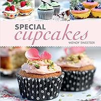 Special Cupcakes (IMM Lifestyle Books) Baking Cookbook with Over 50 Recipes of Delicious Desserts for Holidays, Special Occasions, Kids' Parties, Mini Cupcakes, and More